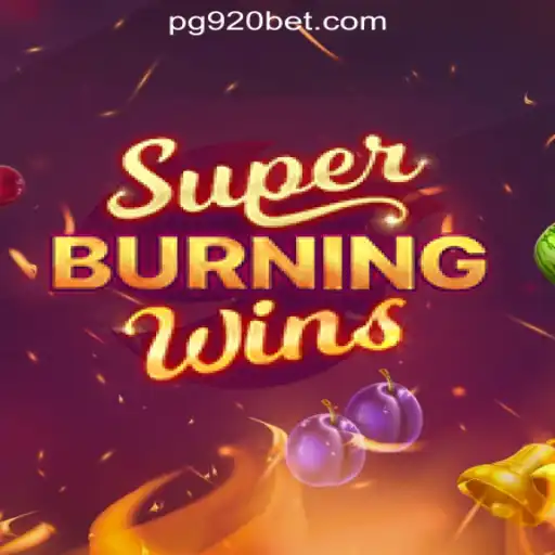Exploring SuperBurningWins: The Ultimate Slot Experience on 920bet.com
